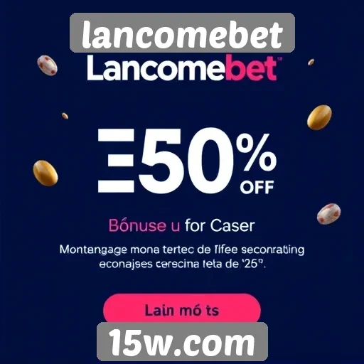 Ofertas de bônus e promoções em lancomebet